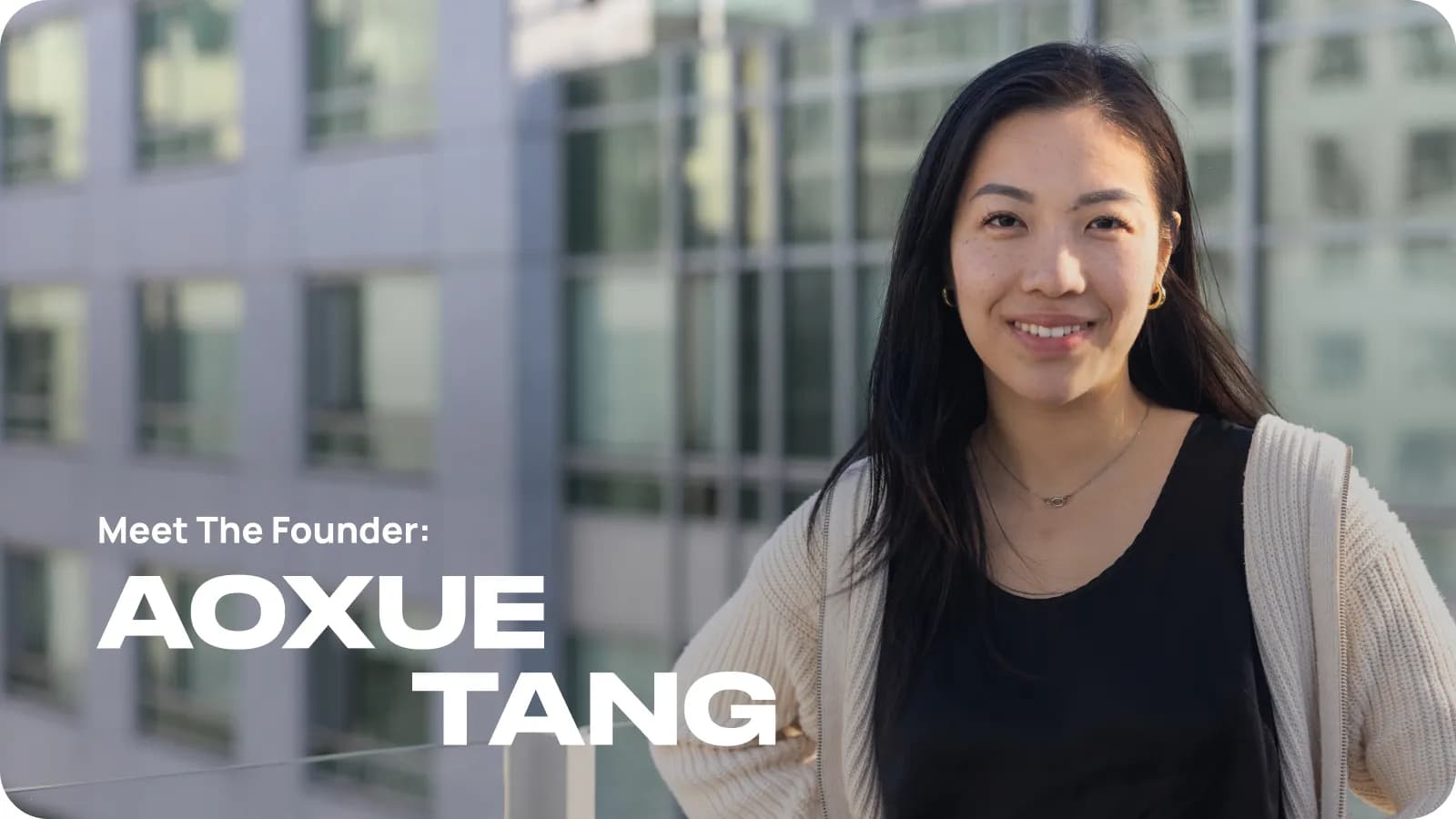 Founder Aoxue standing on the balcony with other buildings in the background. Title: Meet the Founder.